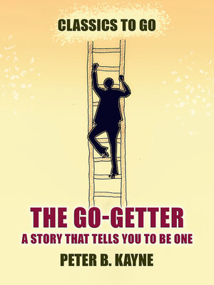 cover image of The Go-Getter a Story That Tells You to be One